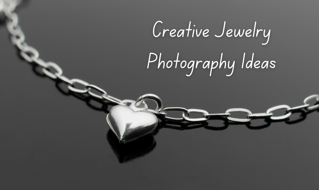 8 Creative Jewelry Photography Ideas