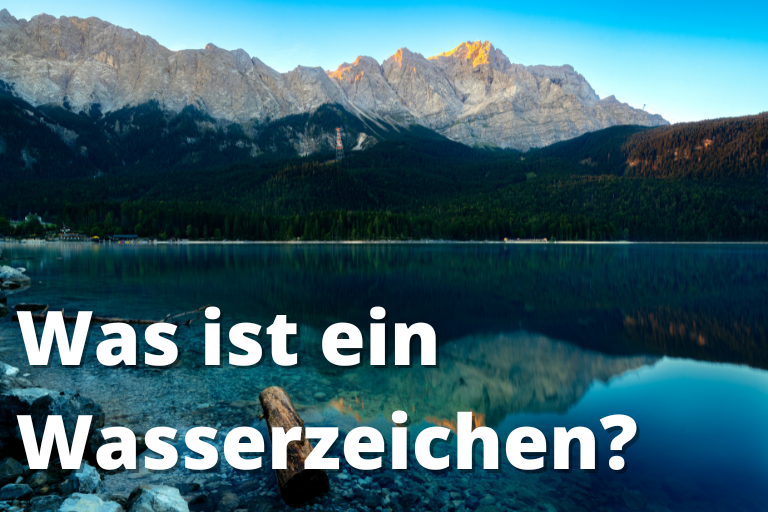 Was ist ein Wasserzeichen? 